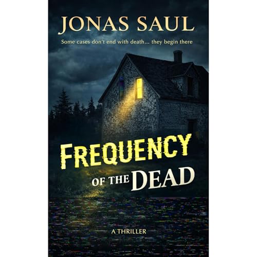 Frequency of the Dead Audiobook By Jonas Saul cover art