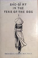 Bac-Si My: In the Year of the Dog 0806209968 Book Cover