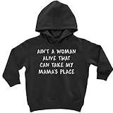 Expression Tees Toddler Hood Ain't A Woman Alive That Can Take My Mama's Place  5/6T Black