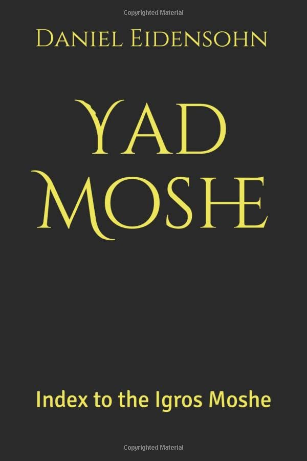 Yad Moshe: Index to the Igros Moshe