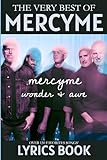 MercyMe, Wonder & Awe : Over 150 Favorites and Popular Songs' Lyrics Book