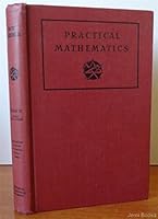 Practical Mathematics Vol. IV (Only)- Theory And Practice With Applications To Industrial Business And Military Problems B00WOWVN3K Book Cover