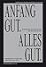 Produktbild KUB Arena Band 2: Anfang Gut. Alles Gut.: Aktualisierungen der futuristischen Oper Sieg über die Sonne (1913) / Actualizations of the futurist opera Victory Over the Sun (1913)