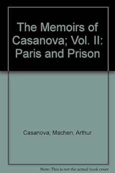 Hardcover The Memoirs of Casanova; Vol. II: Paris and Prison Book