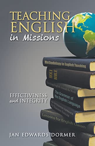 Teaching English in Missions: Effectiveness and Integrity (English Edition)