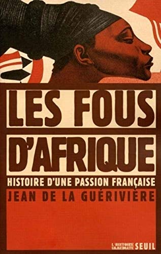 Télécharger Les fous d'Afrique Francais PDF