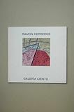  Ramón Herreros : [catálogos comentados] / [textos Jorge Wagensberg, Antoni Marí, Maria-Josep Balsach... [et al.]