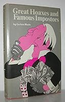 Great Hoaxes and Famous Imposters 0824602005 Book Cover