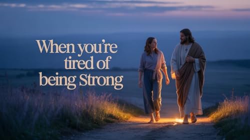 Some seasons ask us to be strong for far too long