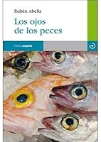 Los Ojos de Los Peces 8496675556 Book Cover