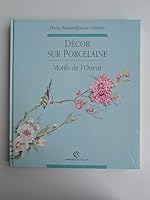 Décor sur porcelaine, motifs Orient 2200214251 Book Cover