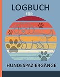Logbuch für Hundespaziergänge: Aufzeichnung und Verfolgung des Spaziergangsplans Ihres Hundes Format 8,5 x 11 Zoll mit 120 Seiten.