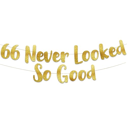 Pre-Strung 66 Never Looked So Good Gold Glitter Banner - 66th Birthday and Anniversary Decorations for Men and Women - Party Supplies and Gifts
