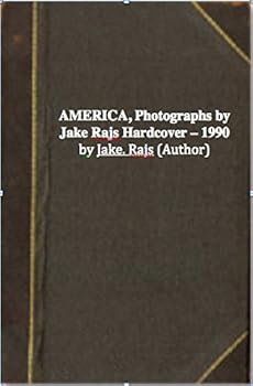 Hardcover AMERICA, Photographs by Jake Rajs Book