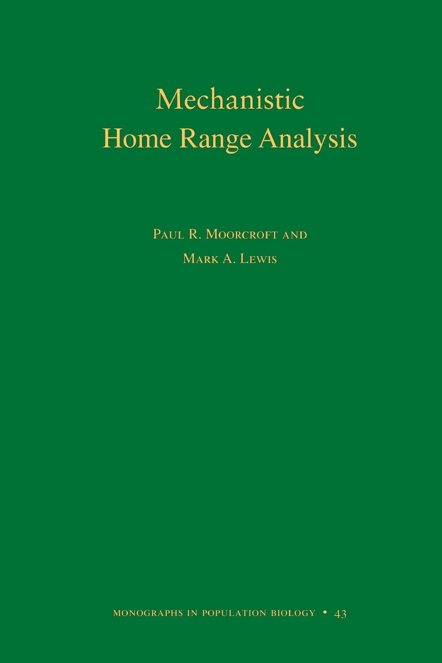 Mechanistic Home Range Analysis. (MPB-43) (Monographs in Population Biology)