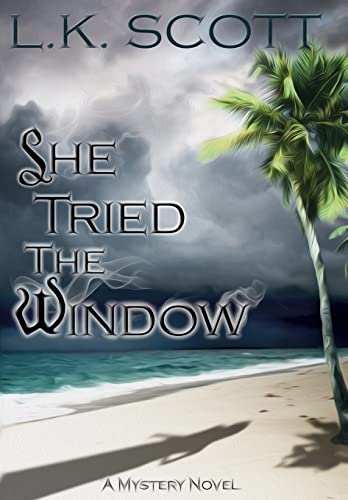 She Tried the Window 1312654287 Book Cover