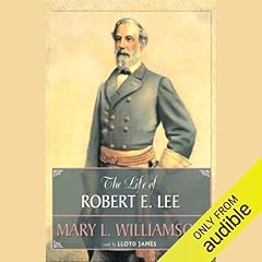 The Life of Robert E. Lee Audiolibro Por Mary L. Williamson arte de portada