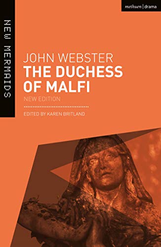 The Duchess Of Malfi New Mermaids Ebook Webster John Britland Karen Kindle Store The Duchess Of Malfi New Mermaids Ebook Webster John Britland Karen Kindle Store