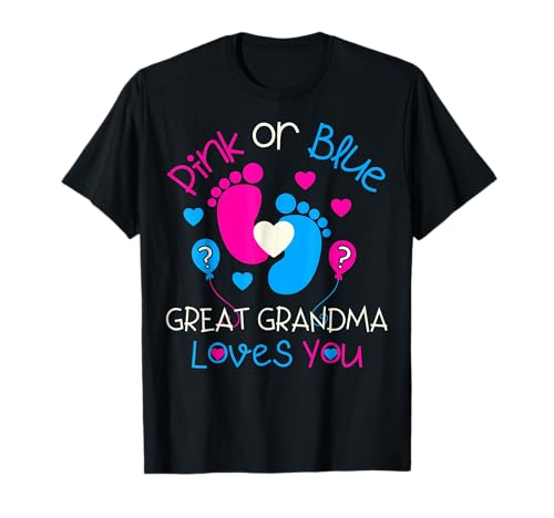 Pink Or Blue Great Grandma Loves You Shirt Gender Reveal T-Shirt
