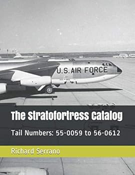 Paperback The Stratofortess Catalog: Tail Numbers: 55-0059 to 56-0612 Book