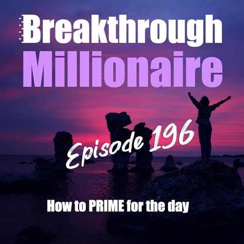 Couverture de 196: How to PRIME yourself for the day