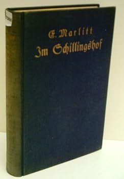 Im Schillingshof: Roman