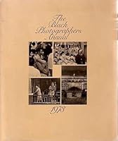The Black Photographers Annual 1973 foreword by Toni Morrison, Introduction by Clayton Riley 0913564001 Book Cover