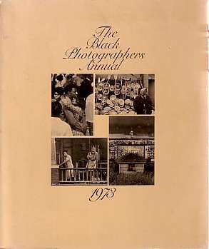 Paperback The Black Photographers Annual 1973 foreword by Toni Morrison, Introduction by Clayton Riley Book