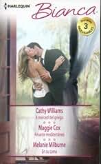 A merced del griego; Amante mediterráneo; En su cama: 360 (OMNIBUS BIANCA)