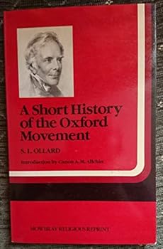 Paperback A short history of the Oxford Movement (Mowbray religious reprint) Book