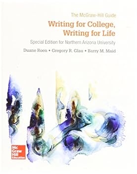 Writing for College Writing for Life Special Edition for Northern Arizona University