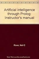 Artificial Intelligence Through Prolog: Instructor's Manual 0130486876 Book Cover