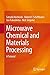 Microwave Chemical and Materials Processing: A Tutorial