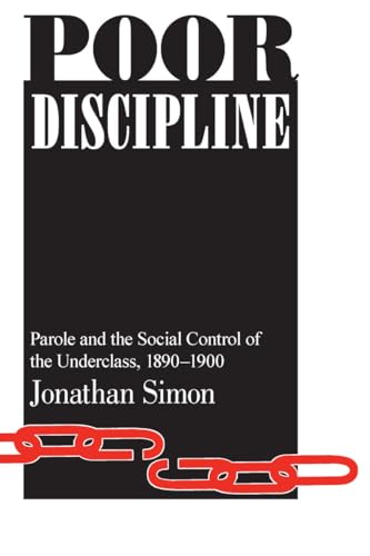 Poor Discipline (Studies in Crime and Justice)