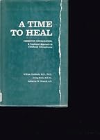 A time to heal;: Corrective socialization: a treatment approach to childhood schizophrenia, B0006BZ58K Book Cover