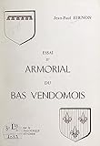 Essai d'armorial du Bas-Vendômois (French Edition)