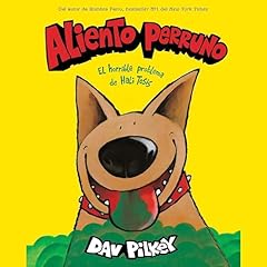 Aliento Perruno [Dog Breath] Audiolibro Por Dav Pilkey arte de portada