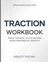 Speed knowledge From Traction: Direct Pathway To The Original Book’s Meaningful Insights B0GX2C9KLZ Book Cover