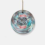 Fun Ornaments - Sister of The Bride Bridal Party Shower Gift Ornament - 2022 Ornament, Funny Ornamen