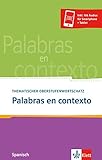 spanisch abitur 2019 bw  Palabras en contexto: Thematischer Oberstufenwortschatz Spanisch. Buch + Audio online