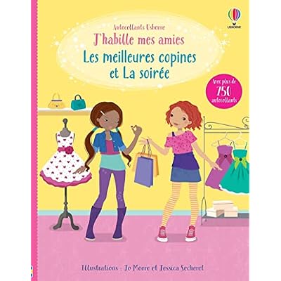 Les meilleures copines et La soir&eacute;e - J'habille mes amies (volumes combin&eacute;s)