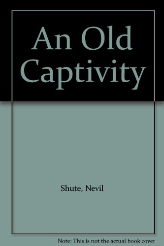 An Old Captivity B001E3AV06 Book Cover
