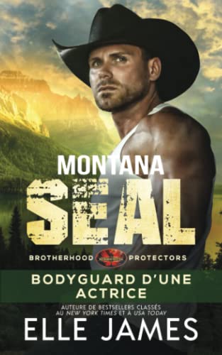 Montana SEAL: BODYGUARD D’UNE ACTRICE (BROTHERH... [French] 1626954429 Book Cover