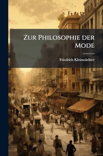 Zur Philosophie der Mode (German Edition)