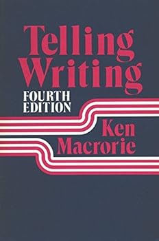 Paperback Telling Writing by Ken Macrorie (1985-01-01) Book