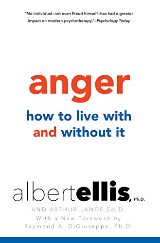 Anger: How to Live with and without It (English Edition)