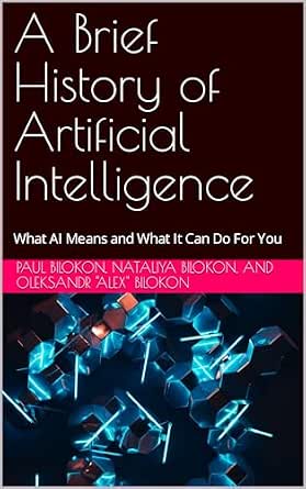 A Brief History of Artificial Intelligence: What AI Means and What It ...