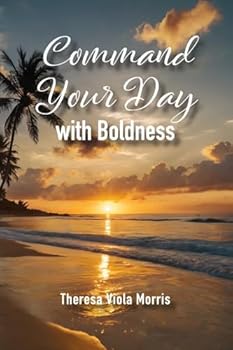 Paperback Command Your Day with Boldness Book