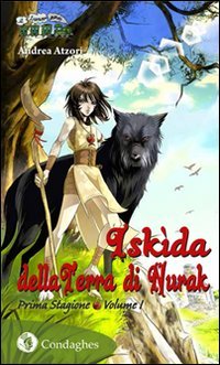 Iskìda della terra di Nurak. Prima stagione: 1 Iskìda della terra di Nurak. Prima stagione: 1