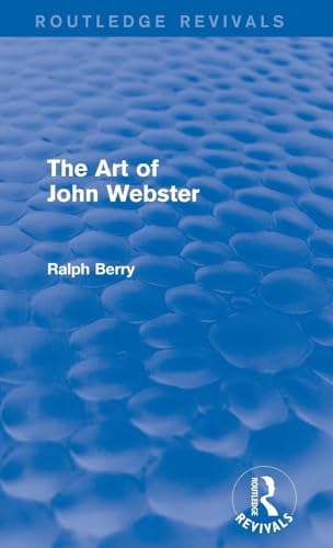 The Art of John Webster (Routledge Revivals)